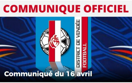 COMMUNIQUÉ DISTRICT 16 AVRIL