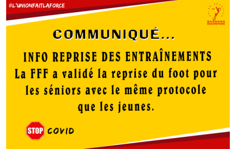 REPRISE DES ENTRAÎNEMENTS SENIORS SEMAINE PROCHAINE  