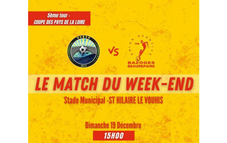 LE MATCH DU WEEKEND &quot;Coupe des pays de Loire&quot;