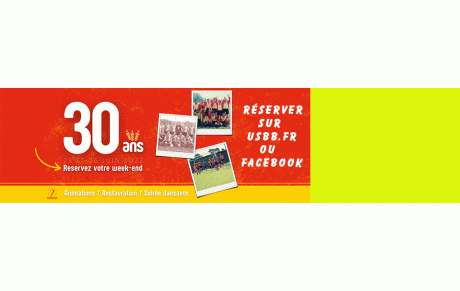 ℹ️ 30 ANS USBB - PROGRAMME ET INFOS PRATIQUES ℹ️